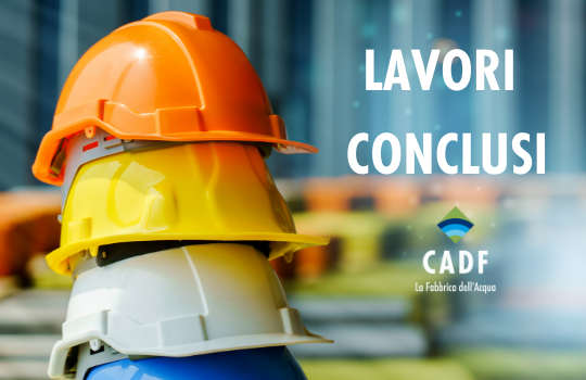 Lavori conclusi: efficientamento della rete CADF